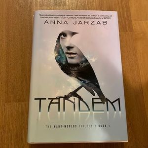 Tandem from the many-worlds trilogy Book 1 by Anna Jarzab